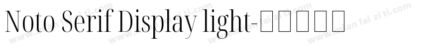 Noto Serif Display light字体转换